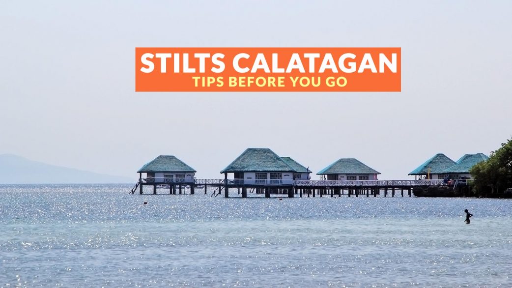 STILTS CALATAGAN, BATANGAS IMPORTANT TRAVEL TIPS Philippine Beach Guide