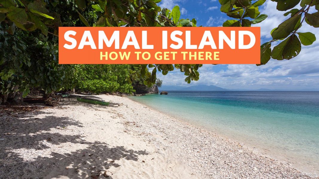 HOW TO GET TO SAMAL ISLAND (From Manila, Davao City, and Cagayan de Oro