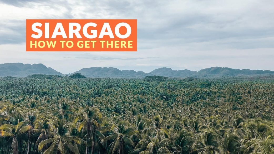 HOW TO GET TO SIARGAO (From Manila, Surigao City, Butuan, Davao City, and Cebu) Philippine